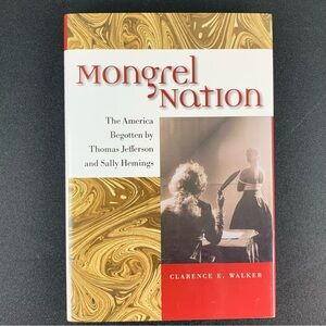 Mongrel Nation by Clarence E. Walker. 2009.